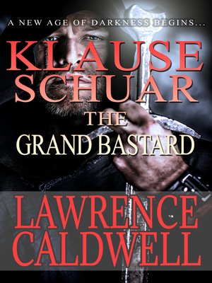 cover image of Klause Schuar the Grand Bastard (Aevalin and the Age of Readventure, #1)
